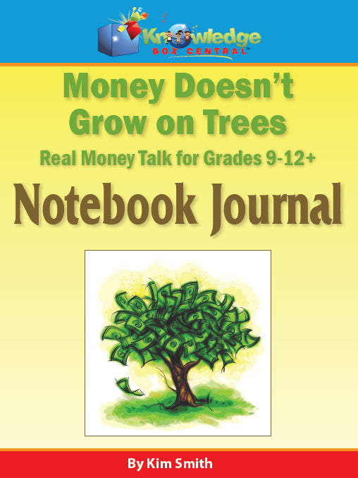 money grows on the tree of knowledge Money Doesn't Grow On Trees: Real Money Talk For Grades 9-12+ Notebook – Knowledge Box Central