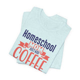 Homeschool Mom 'Just Add Coffee' Tee