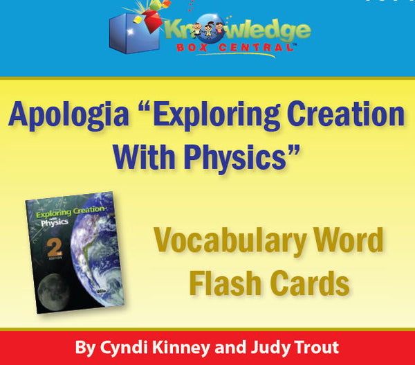 Apologia Exploring Creation With Physics Vocabulary Word Flash Cards - PRINTED