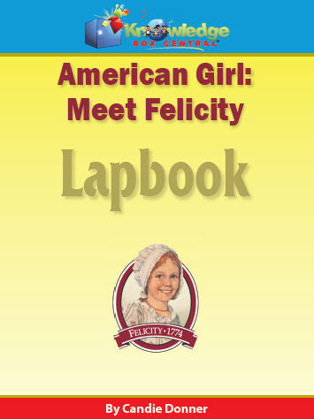 American Girl: Meet Felicity Lapbook - PRINTED