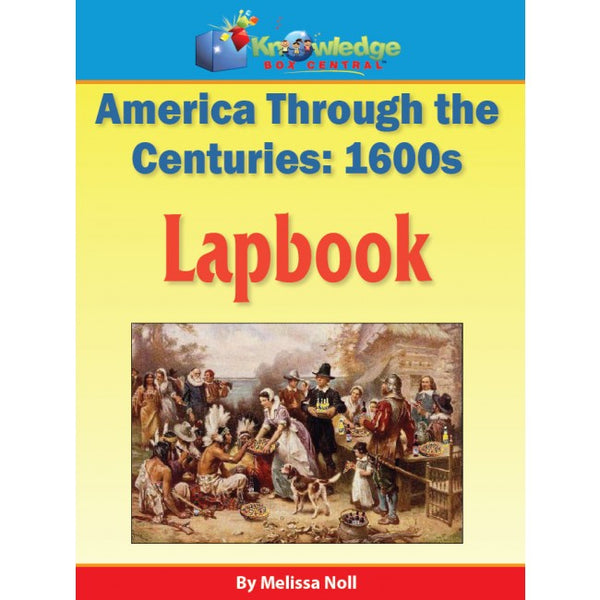 America Through the Centuries: 1600s Lapbook - PRINTED