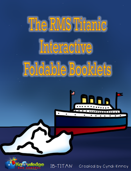 The RMS Titanic Interactive Foldable Booklets