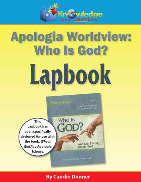 Apologia Worldview Who is God? And How Can I Really Know Him? Lapbook