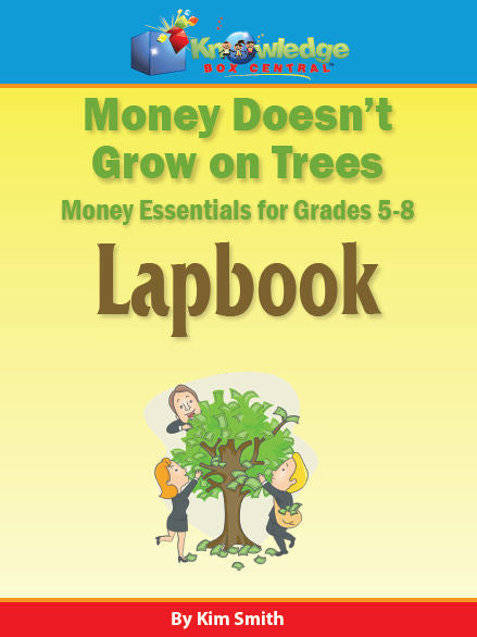 money does grow on trees book Money Doesn't Grow On Trees: Money Essentials Lapbook for 5th-8th Grad – Knowledge Box Central