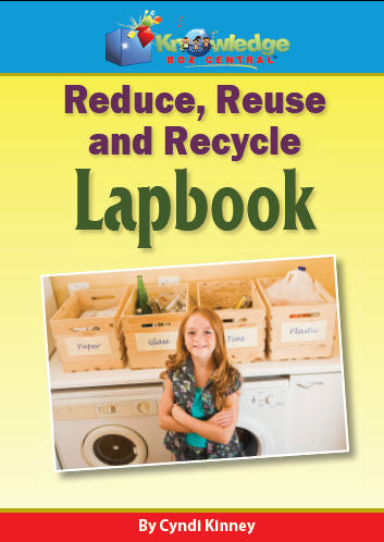 Reduce, Reuse, & Recycle Lapbook – Knowledge Box Central